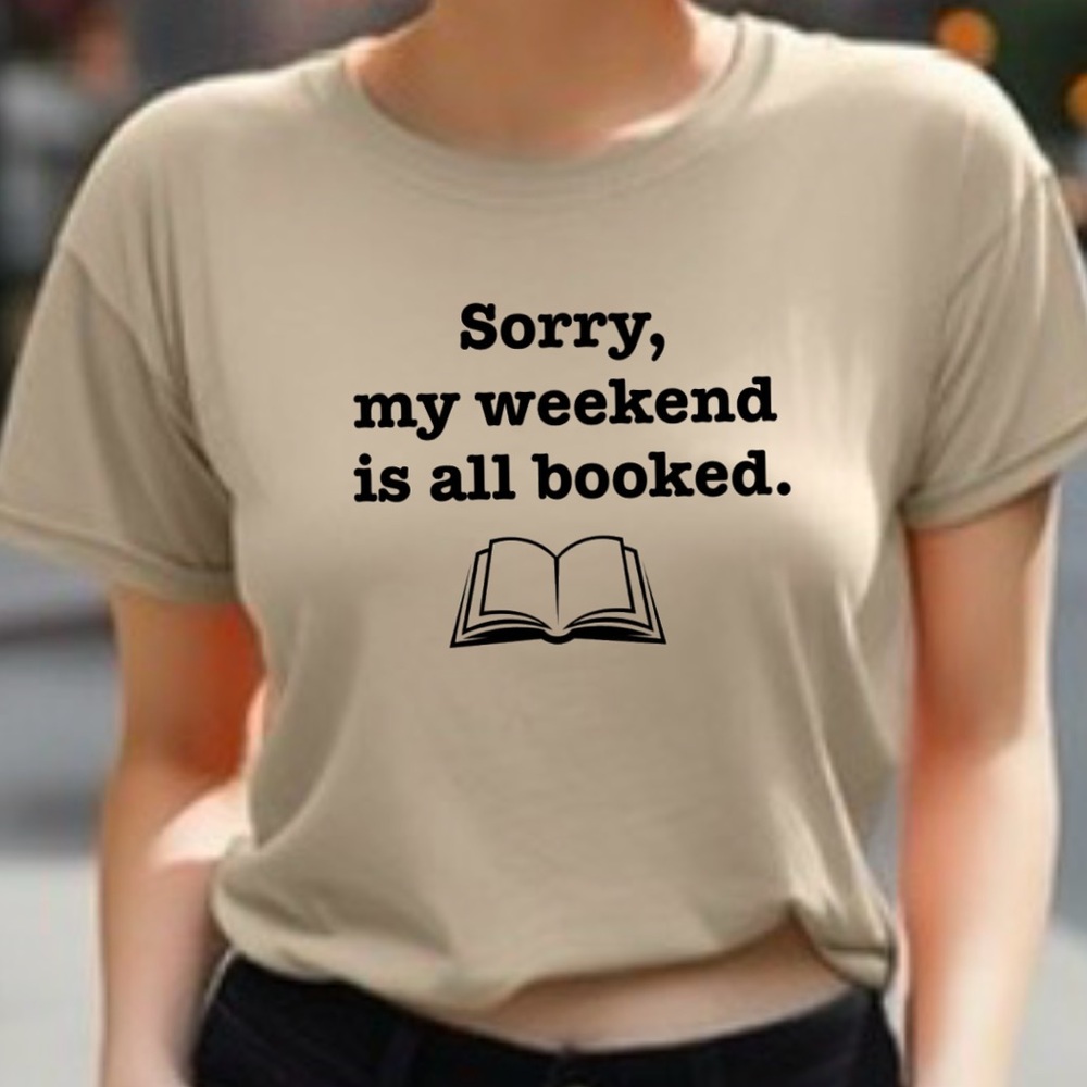 My weekend is all booked graphic adult tee shirt